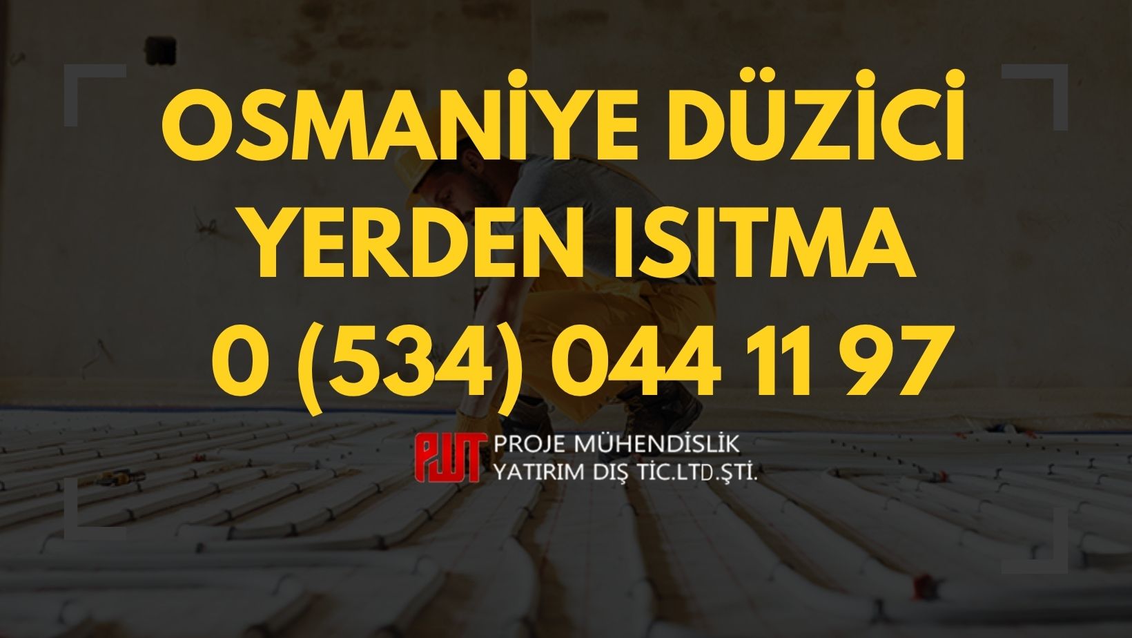 Osmaniye Düziçi Yerden Isıtma