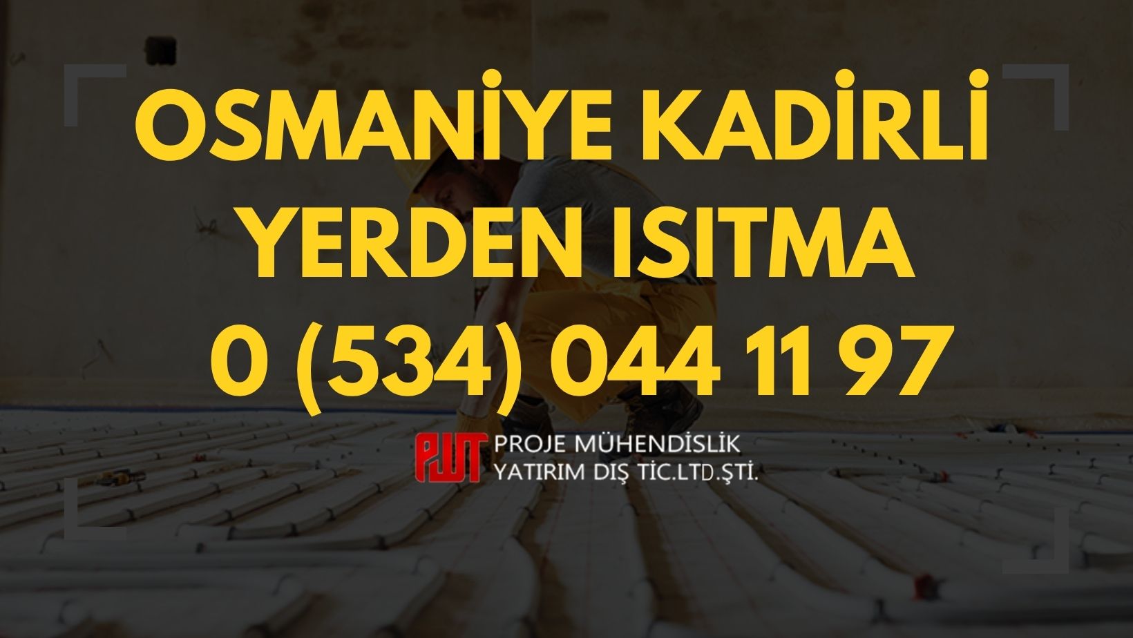 Osmaniye Kadirli Yerden Isıtma